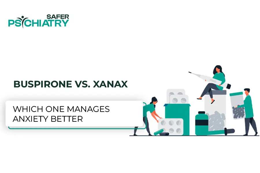 Three professional differentiate b/w Buspirone vs Xanax for the anxiety.